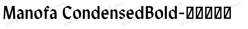 Manofa CondensedBold字体转换